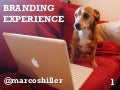 Branding experience trends   marcos hiller - twitcam