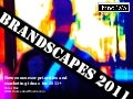 Brandscapes 2011+ 