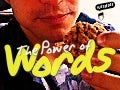 The Power Of Words