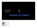 Breaking the catalog