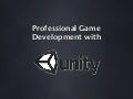 OGDC2012 Professional Game Development With Unity_Mr.Brett bibby