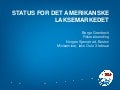 Børge Grønbech -  Norges sjømatråds fiskeriutsending i USA - Miniseminar Laks - Status for det amerikanske laksemarkedet