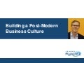 Building a Post-Modern Business Culture