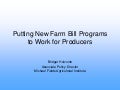 Putting New 2008 Farm Bill Programs to Work for Producers