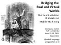 Bridging the Real and Virtual Worlds: The Next Evolution of Social and Mobile Marketing