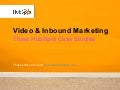 Video & Inbound Marketing, Three HubSpot Case Studies