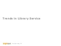Brightspot   library service trends