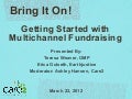 Bring It On! Getting Started with Multichannel Fundraising