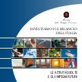 INVESTIAMO SUL RILANCIO DELL&rsquo;ITALIA. Ministero dello sviluppo economico.
