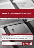 Asia B2C E-Commerce Report 2013 by yStats.com