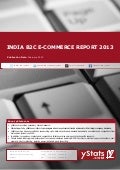 India B2C E-Commerce Report 2013 by yStats.com