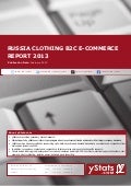 Russia Clothing B2C E-Commerce Report 2013 by yStats.com