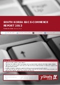 South Korea B2C E-Commerce Report 2013 by yStats.com