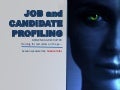 BROWN BAG RECRUITER: Job and Candidate Profiling