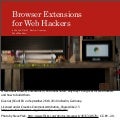 Browser Extensions for Web Hackers