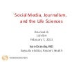 Social Media, Journalism, and the Life Sciences