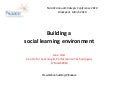 Building a social learning environment