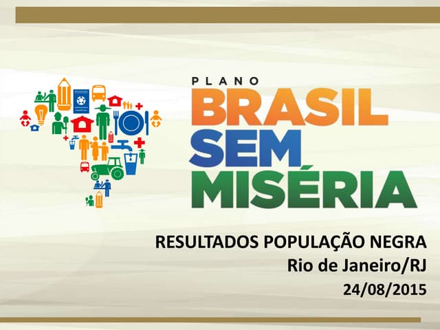 Resultados dos Programas Sociais junto à população negra - Agosto/2015