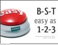 B-S-T Easy as 1-2-3