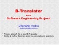 B-Translator as a Software Engineering Project