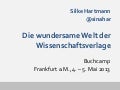 Die wundersame Welt der Wissenschaftsverlage