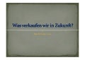 Jan Hoffmann: Was verkaufen wir in Zukunft? Kein Bock auf Seife, Schokolade und Yogamatten