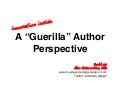 Publishing Conference: A "Guerilla" Author Perspective