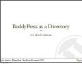 Using BuddyPress as a Directory - BuddyCamp Minneapolis 2013