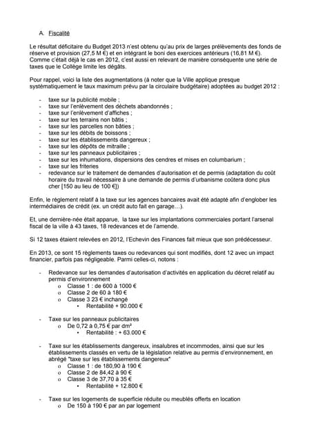 Budget 2013 Ville, Police, etc.  : mes réactions sur le logement, la police, les taxes ; des propositions : audit, salle de guindaille, etc. 