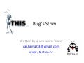 Bug&rsquo;s Story (http://www.geektester.blogspot.com)