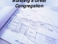 Building a Great Congregation Involves Purpose