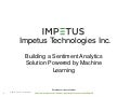 Building a Sentiment Analytics Solution powered by Machine Learning-  Impetus Webinar