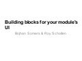 Building Blocks For Your Modules Ui
