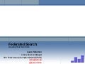 Federated Search: Growing Your Own Tools (OPLIN)
