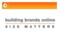 Building Brands Online Size Matters