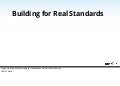 Building for real standards (includes notes)