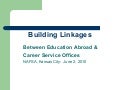 Building Linkages Between Education Abroad &amp;  Career Service Offices
