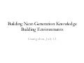 Building next generation knowledge building environments