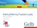 Building Referring Physician Loyalty: OSUMC Gelb-PAN