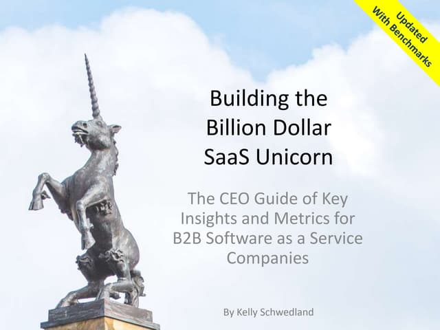 Building the Billion Dollar SaaS Un...