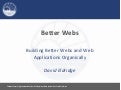 Buildling Better Webs