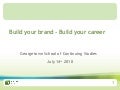 Build Your Brand - Build Your Career  GeorgeTown University