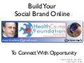 Build Your Brand in Social Media to Connect with Opportunity