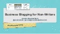 Business Blogging for Non-Writers