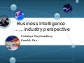 Business Intelligence   Industry Perspective Session I