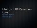 Making an API Developers Love