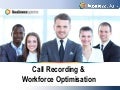 Call recording organisation overview - Business Systems