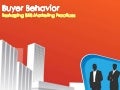 Buyer Behavior -Reshaping B2B Marketing Practices 
