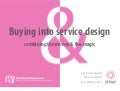 Buying into service design