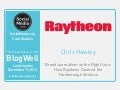 BlogWell Los Angeles Social Media Case Study: Raytheon, presented by Chris Hawley